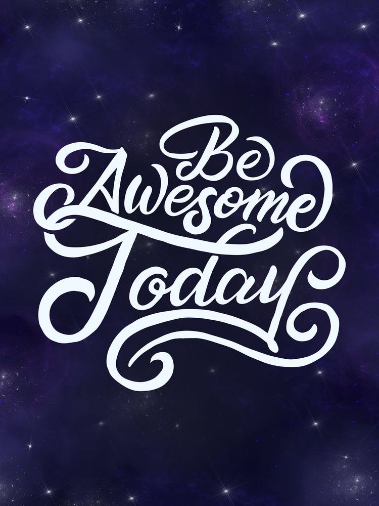 Be Awesome Today - Lettering motivation poster
