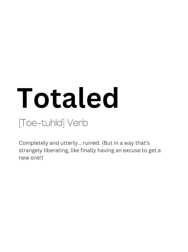 Totaled Definition Meaning