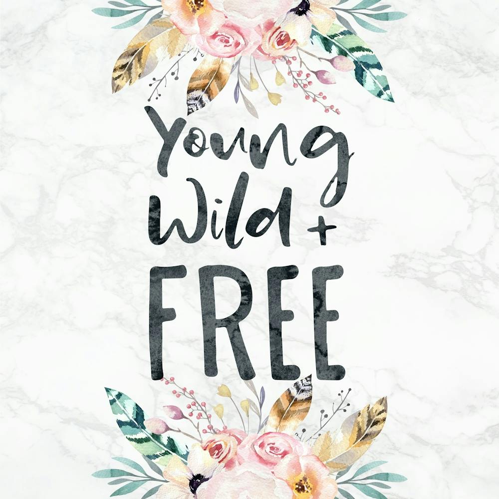 Young Wild And Free - Nursery Prints