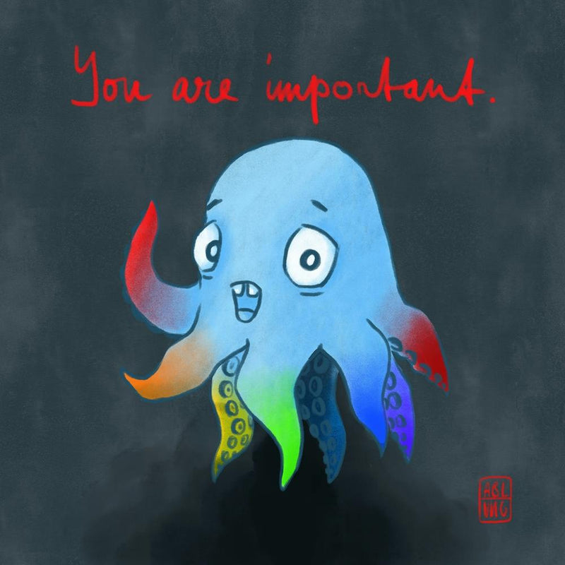 You are important!