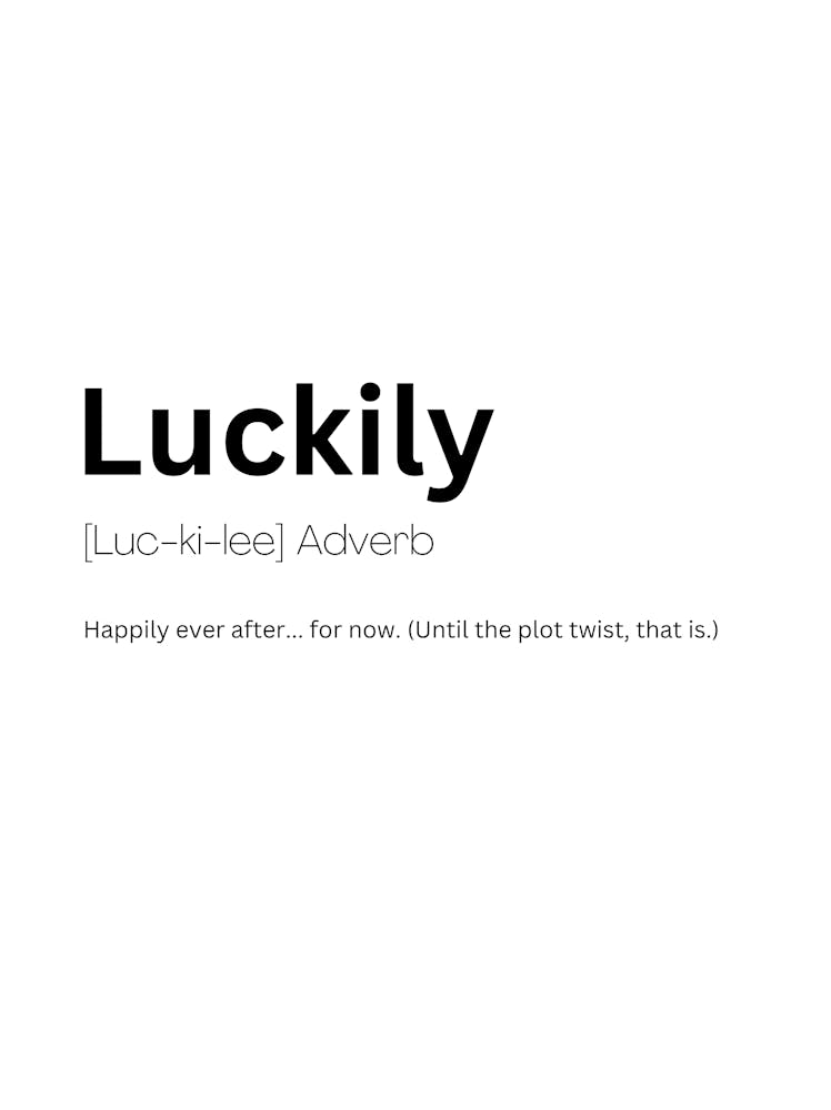 Luckily Definition Meaning