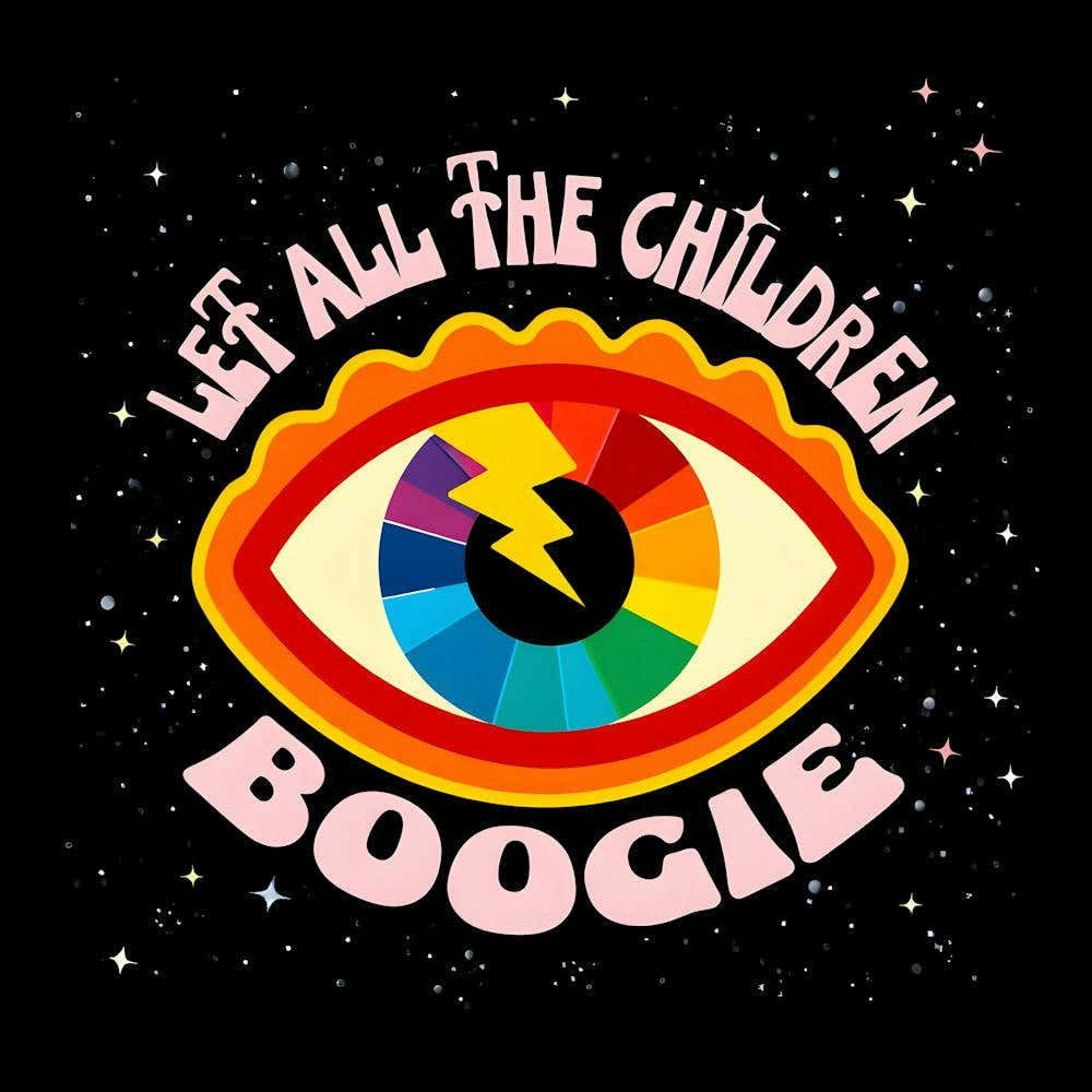 Retro Psychedelic Eye Art – 'Let All the Children Boogie' Rainbow Graphic Design
