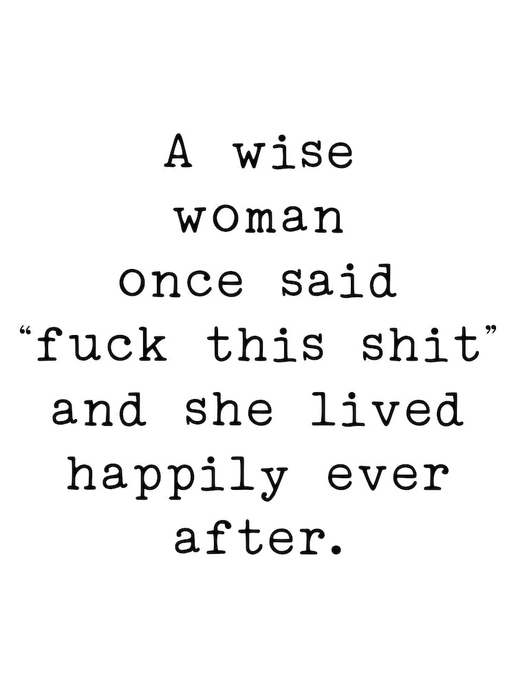A Wise Woman Once Said
