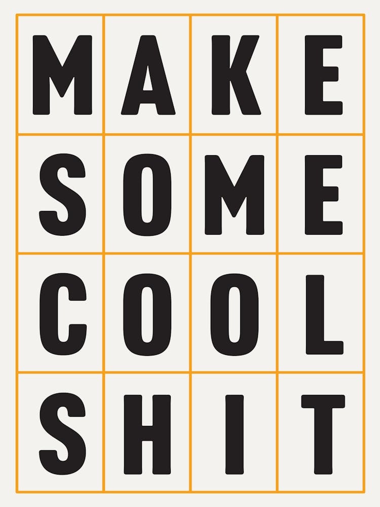 Make Some Cool Shit