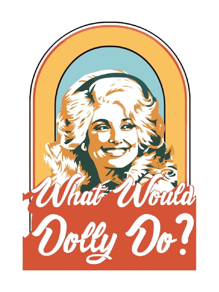 What Would Dolly Do 3