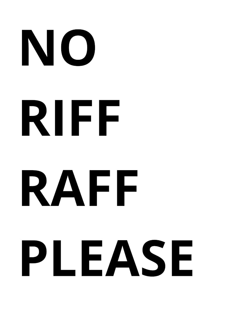 No Riff Raff Please 1