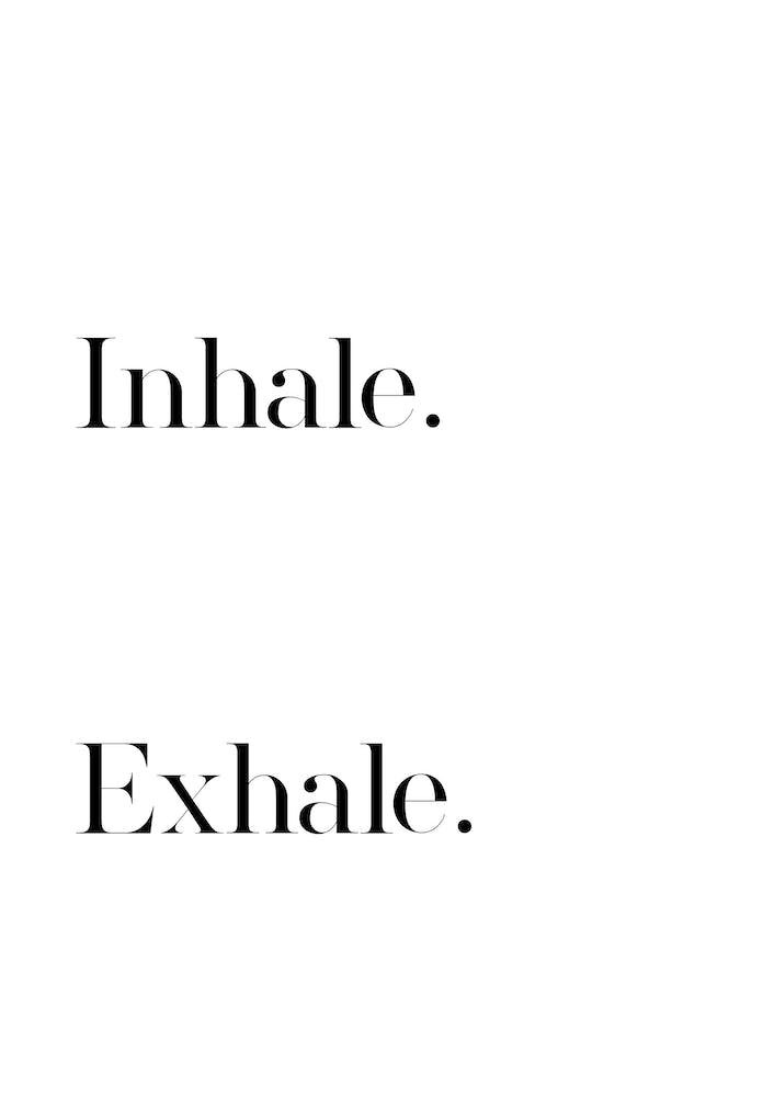 Inhale Exhale V
