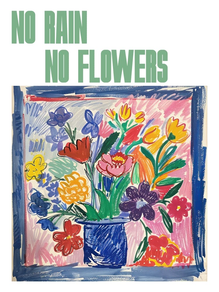 No Rain No Flowers Poster Spring Flowers Painting Matisse Style 9
