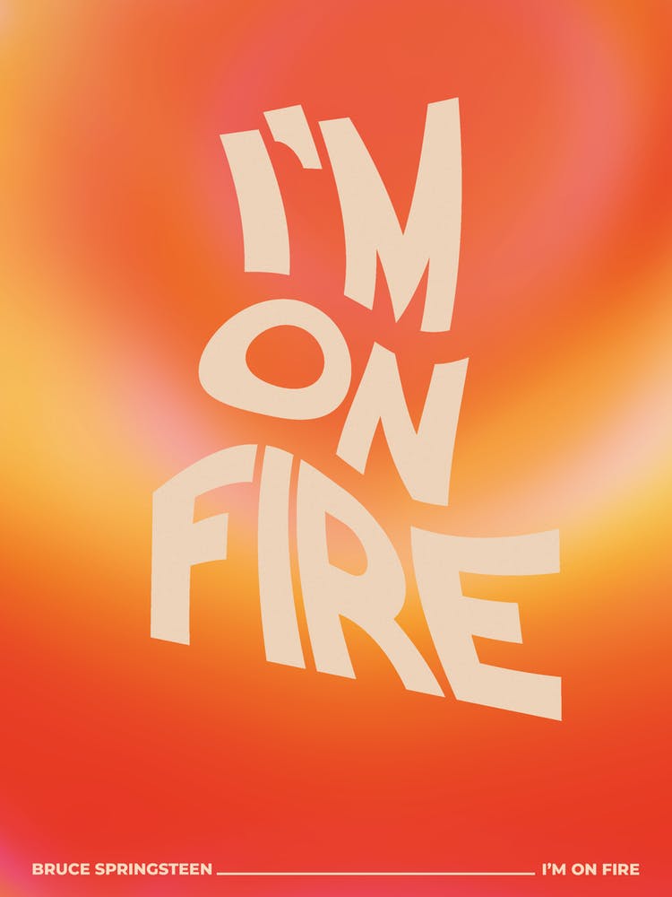 I'm on Fire