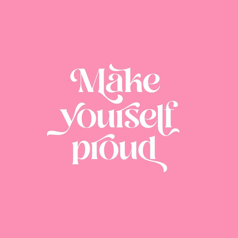Yourself Proud Motivational Retro typography Pin