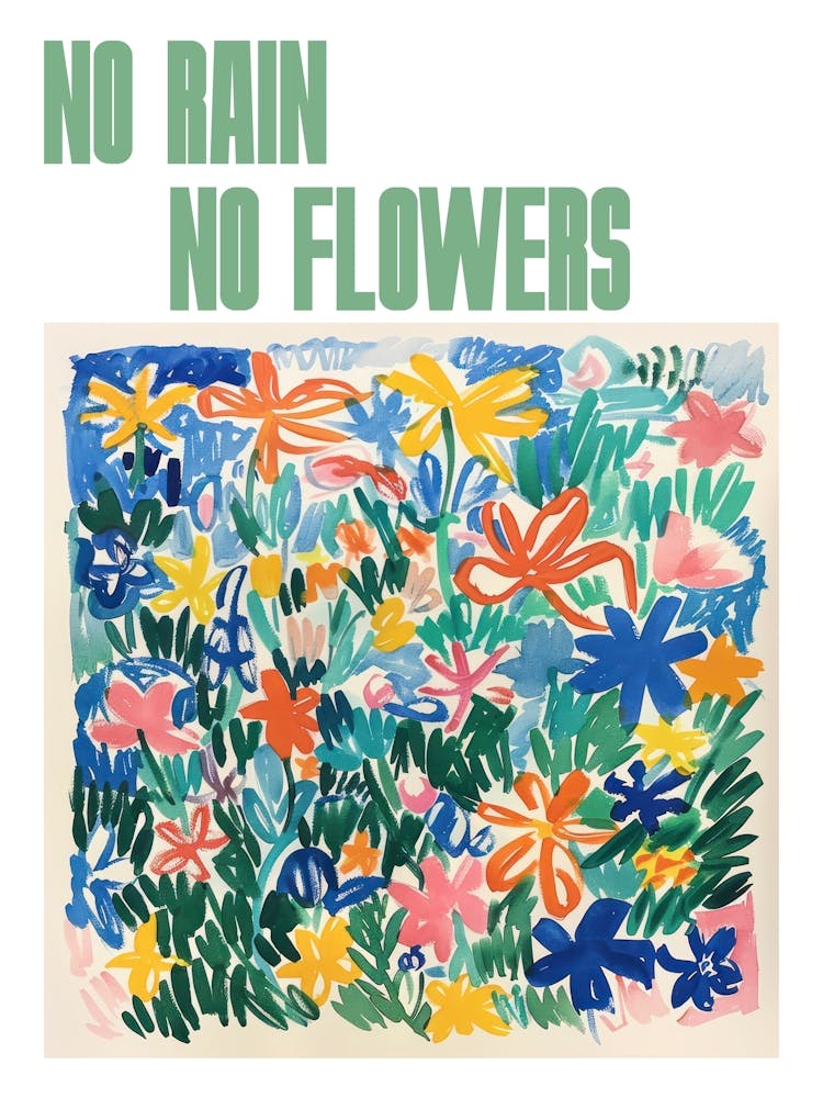 No Rain No Flowers Poster Spring Flowers Painting Matisse Style 2