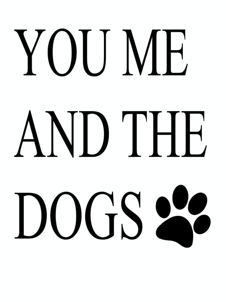 You Me And The Dogs