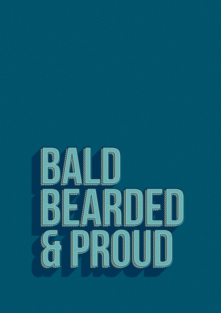 Bald Bearded Proud