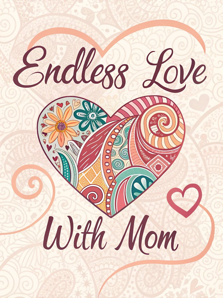 Endless Love With Mom