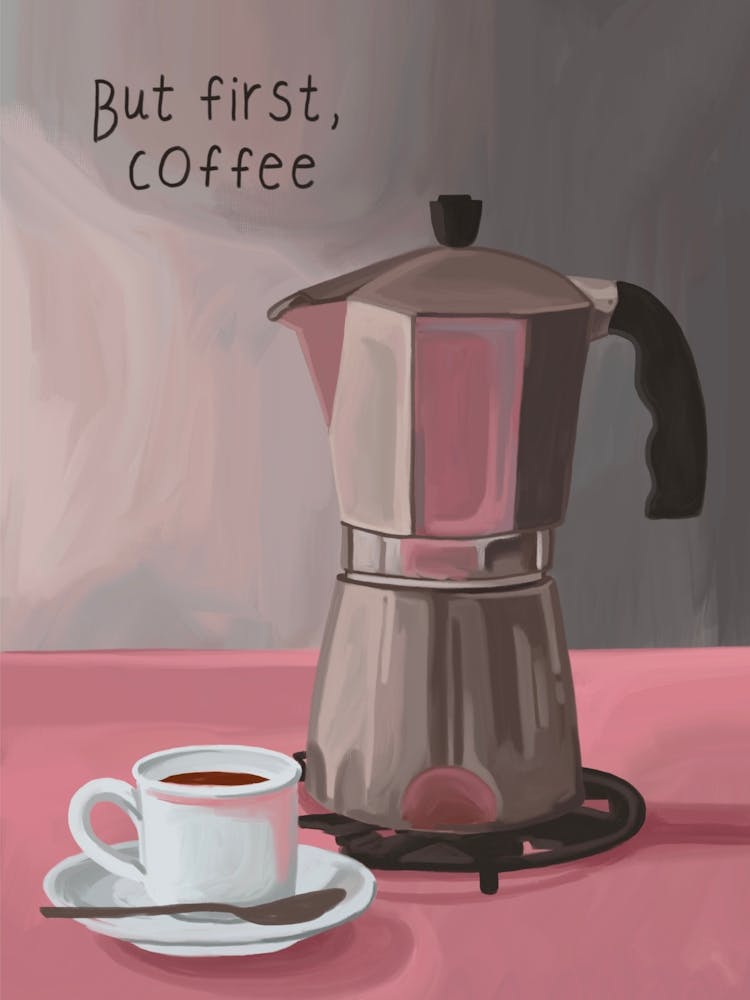 But First Coffee