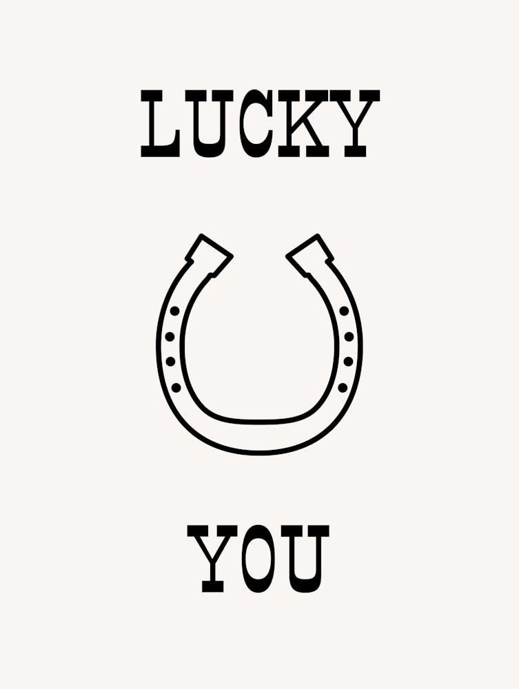 Lucky You B&W