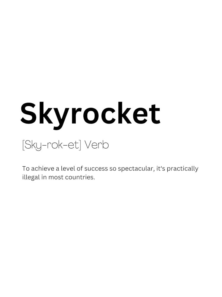 Skyrocket Definition Meaning