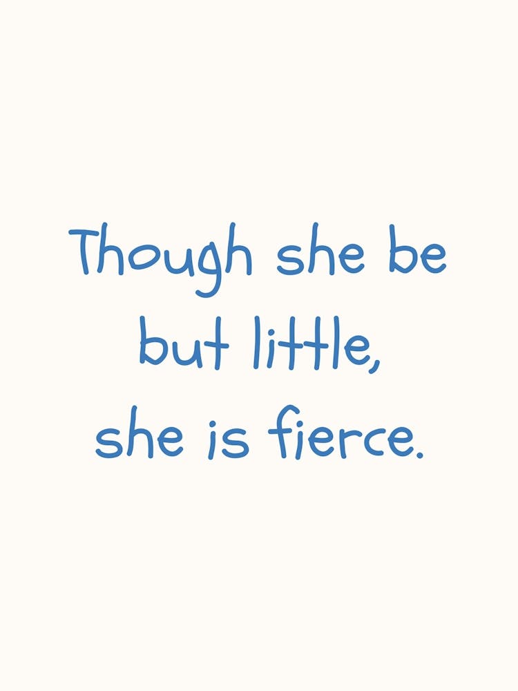 Little But Fierce Blue Quote Poster