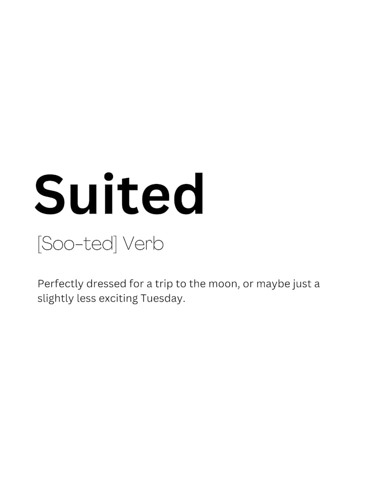 Suited Definition Meaning