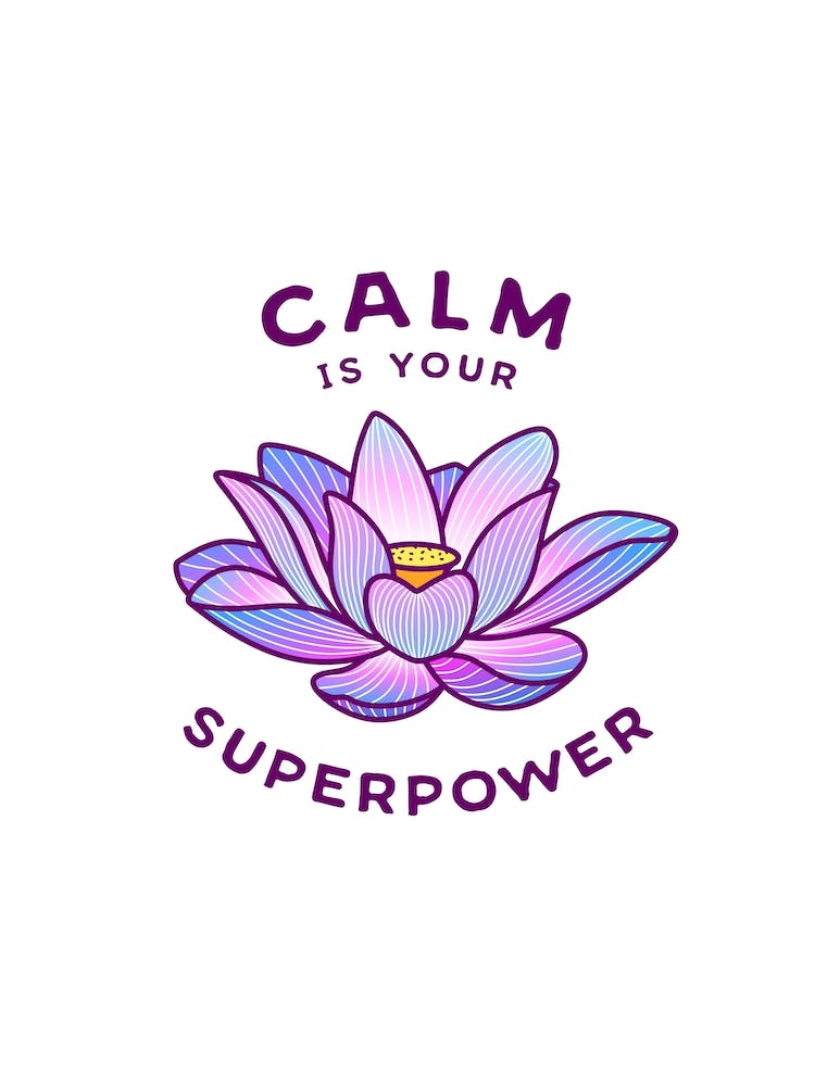 Calm Is Your Superpower