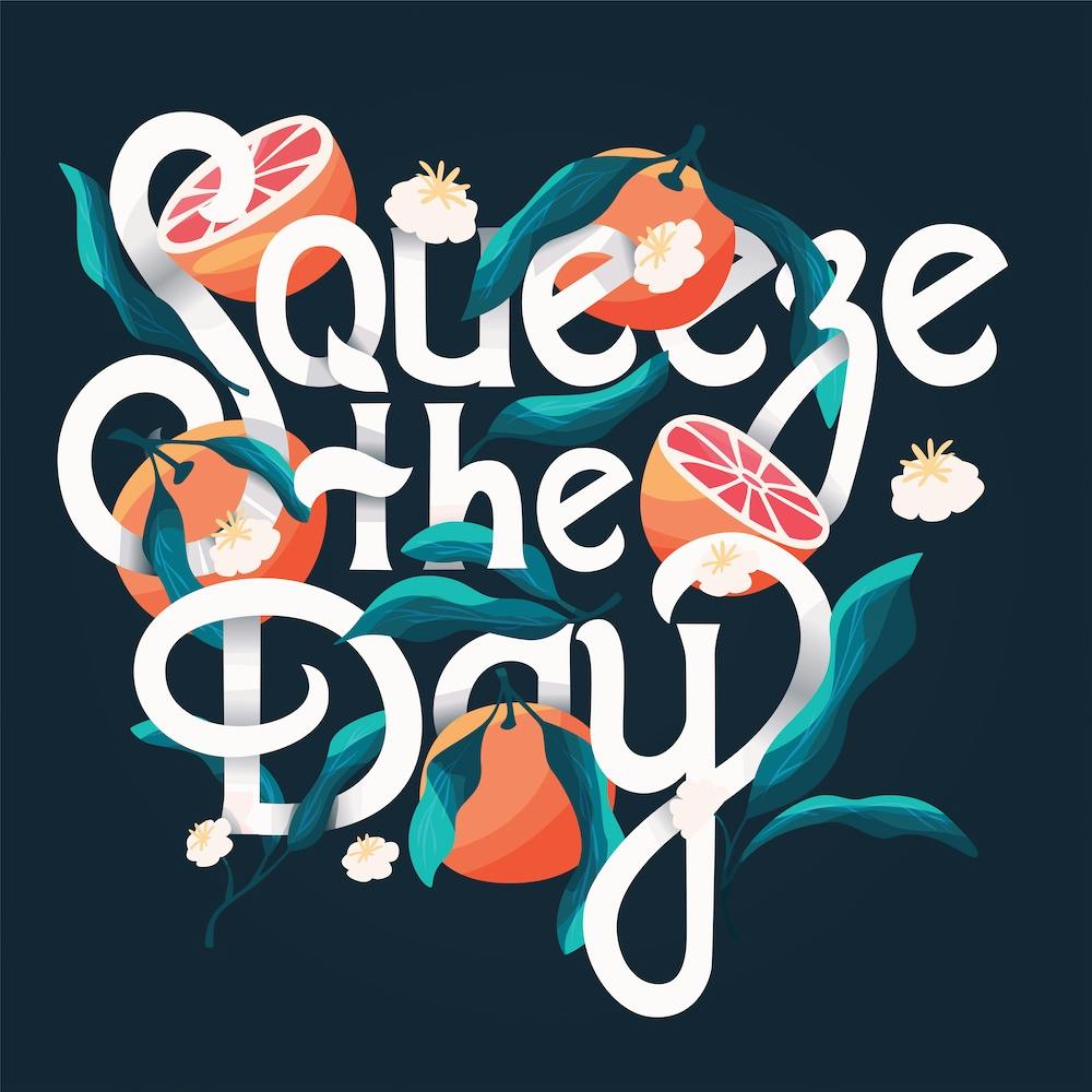 Squeeze The Day Hand Lettering With Oranges On Blue Square