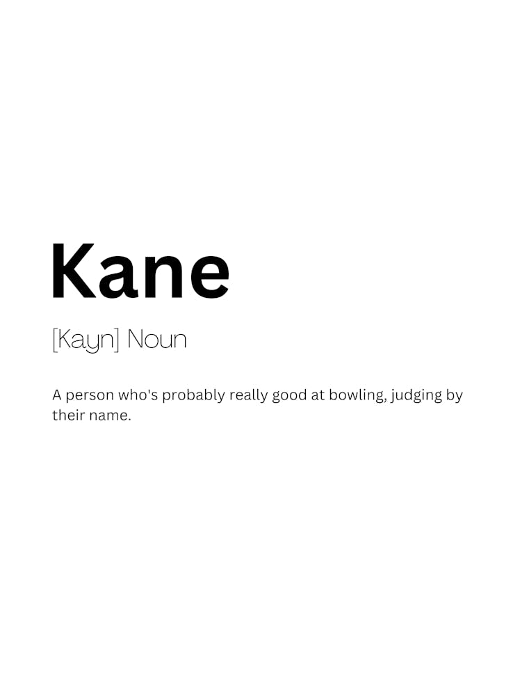Kane Definition Meaning