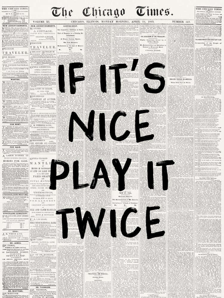 It'S Nice Play It Twice Newspaper Poster