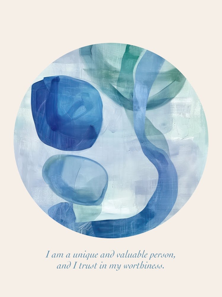 Affirmations I Am A Unique And Valuable Person, And I Trust In My Worthiness