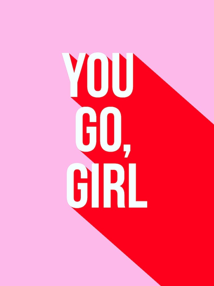 You Go Girl Power Red And Pink