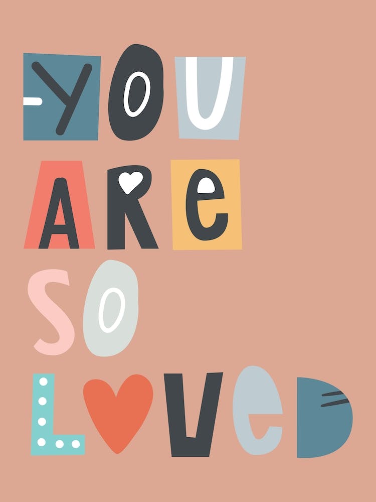 You Are So Loved Neutral Positivity Kids