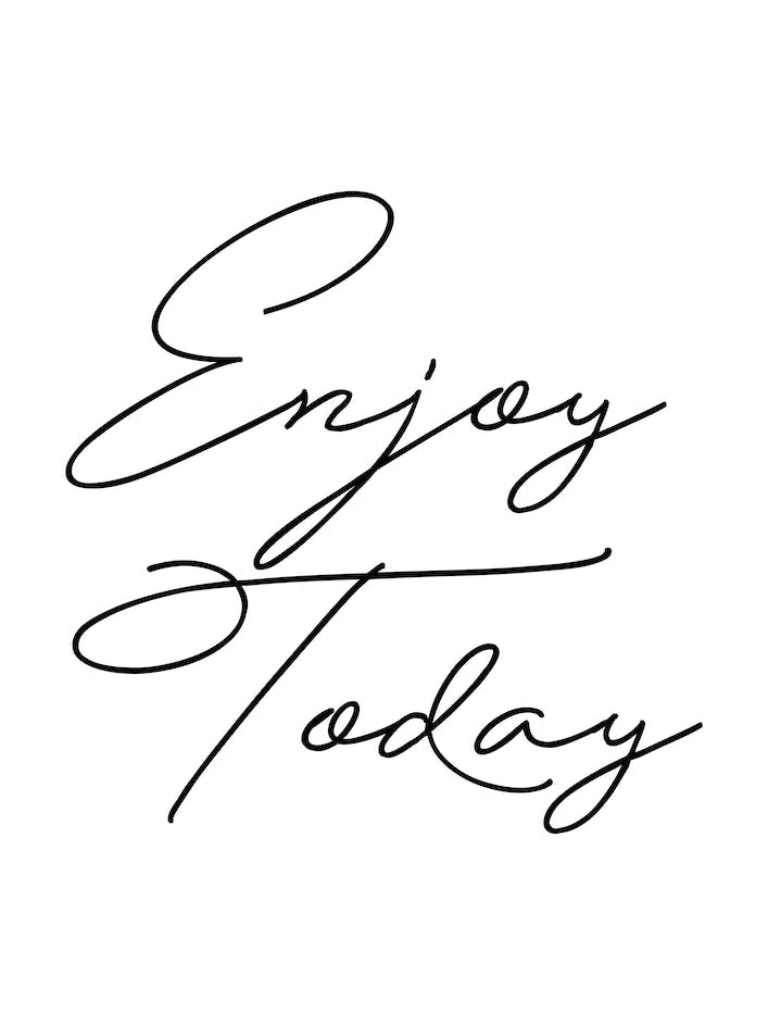 Enjoy Today