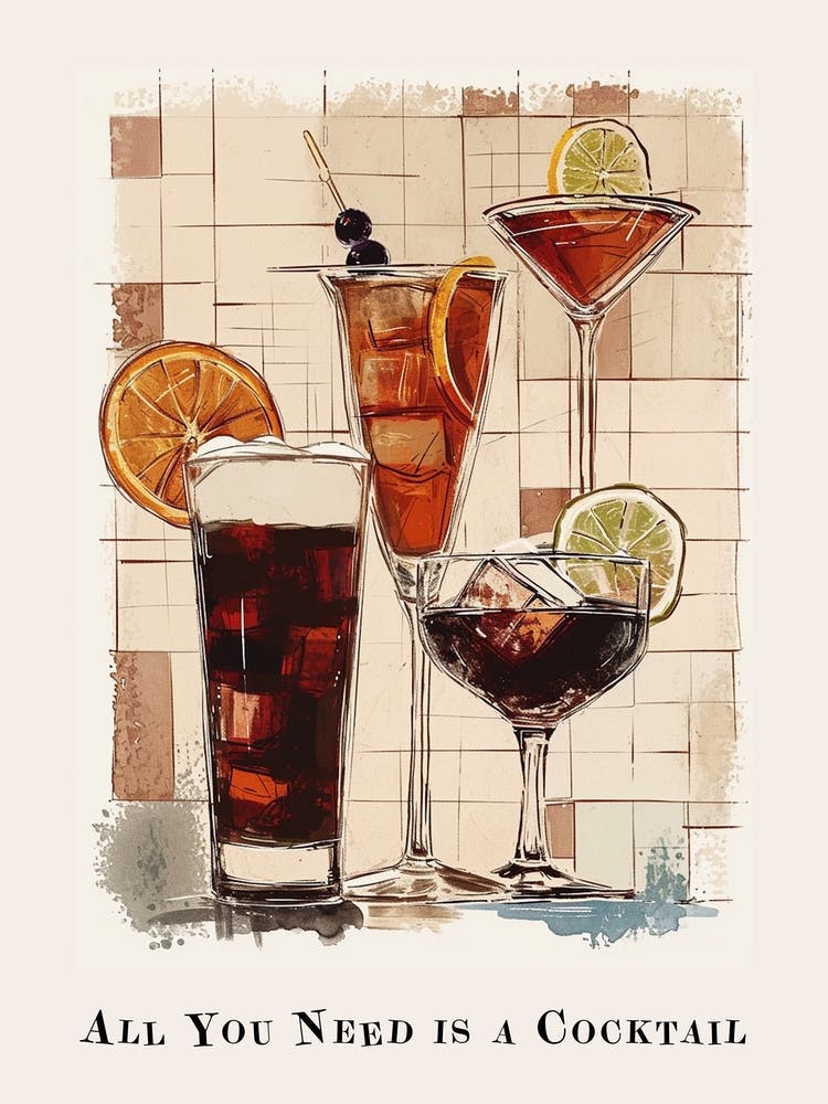 Alles, was du brauchst, ist ein Cocktail Poster