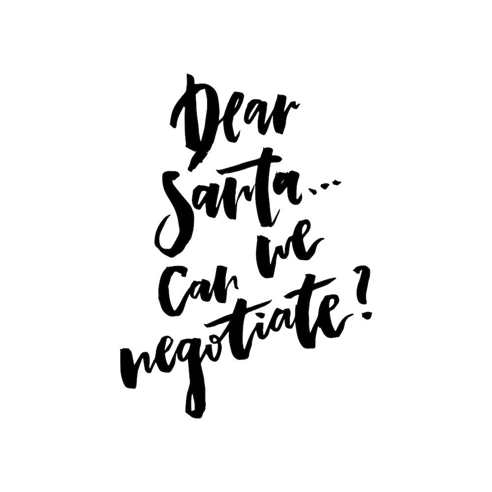 Dear Santa Can We Negotiate Square