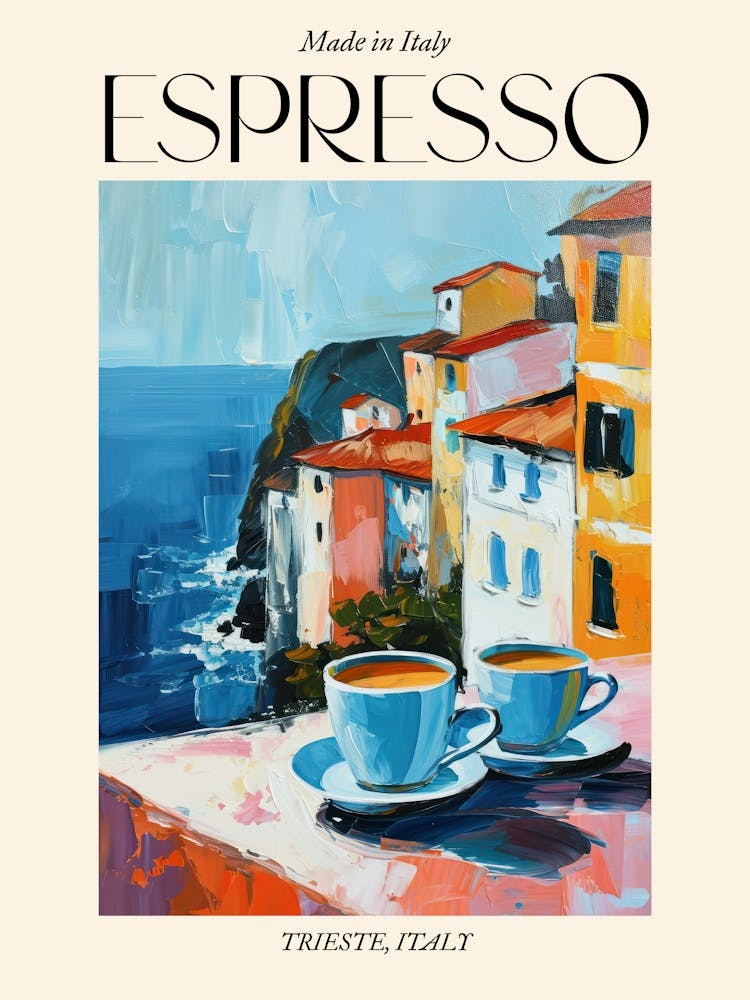 Trieste Espresso Made In Italy 4 Poster