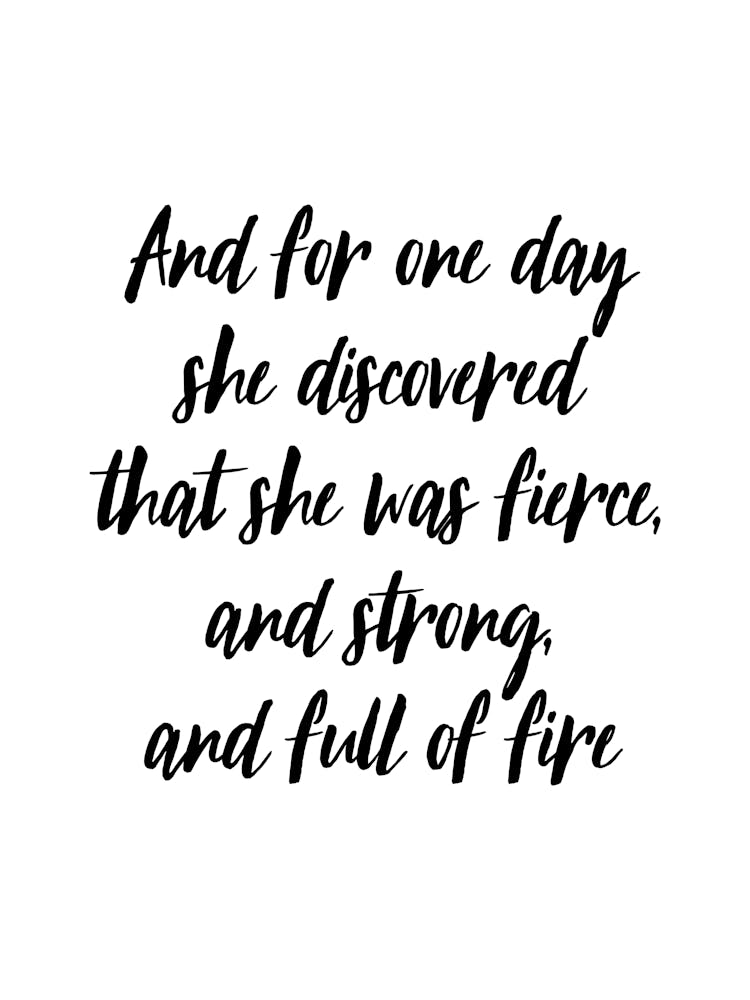 Fierce, Strong And Full Of Fire