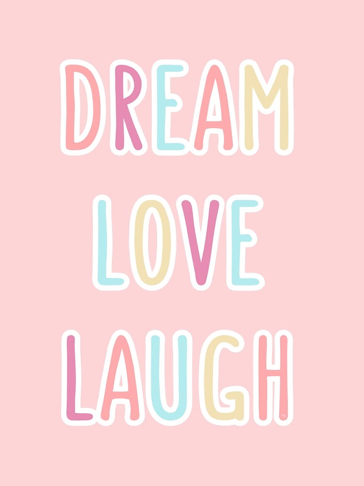 Dream Love Laugh