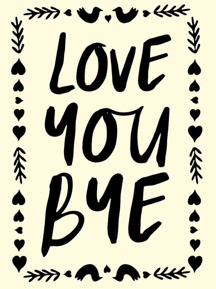 Love You Bye No. 1