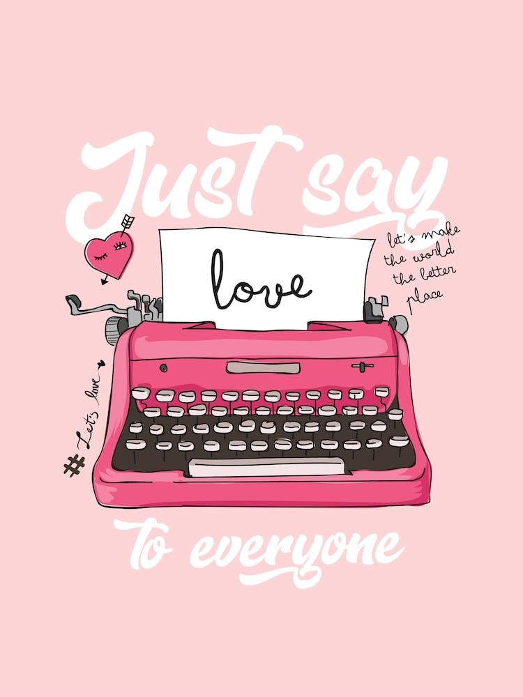 Just Say Love To Everyone