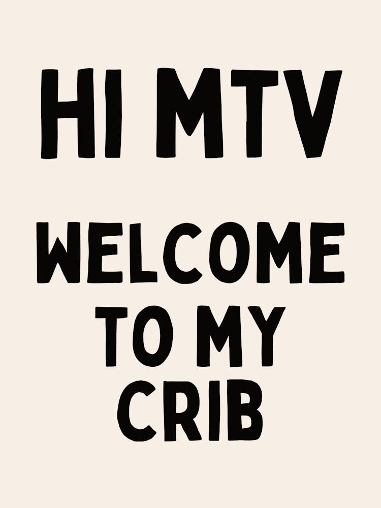 Hi MTV Welcome To My Crib | Oatmeal And Black