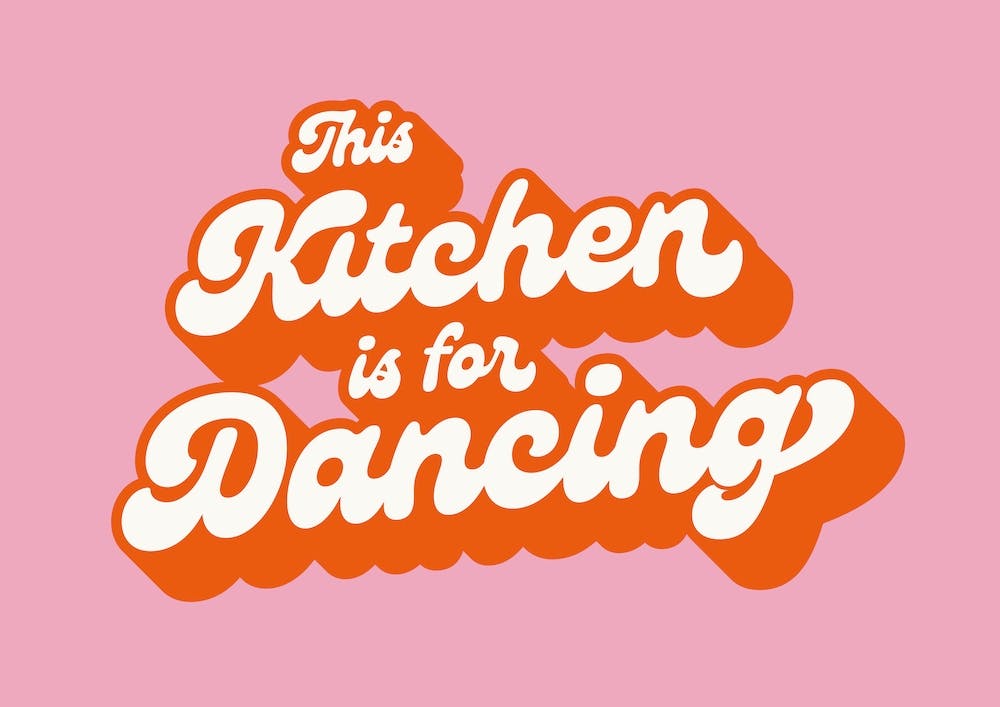 This Kitchen Is For Dancing