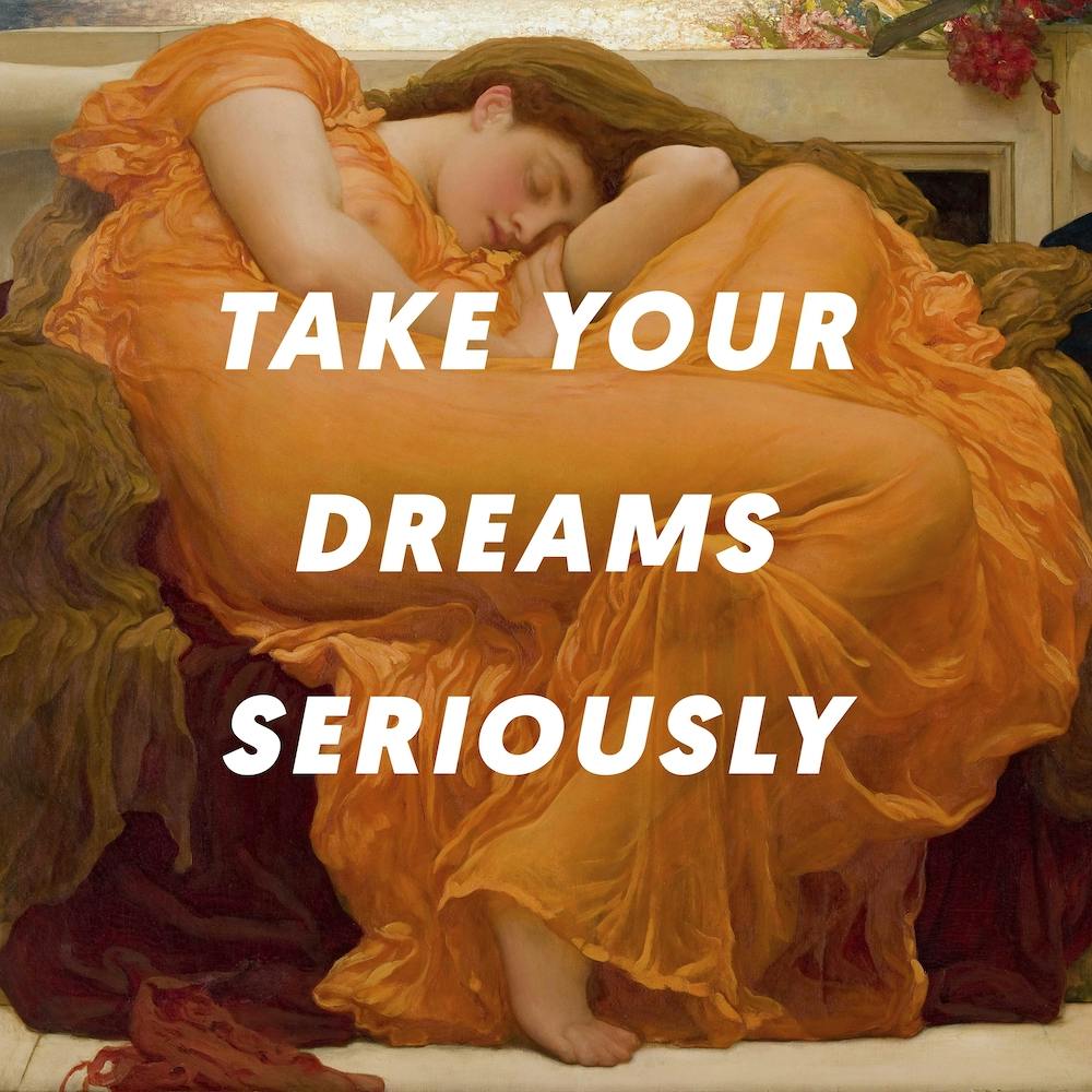 Take Your Dreams Seriously Square