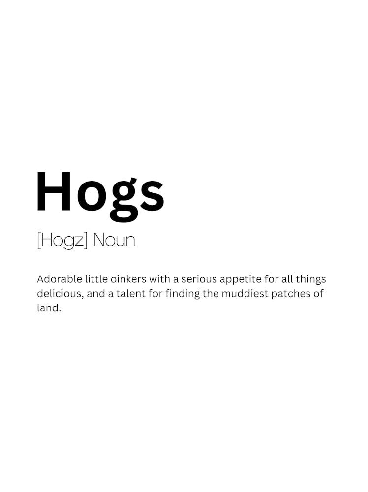 Hogs Definition Meaning