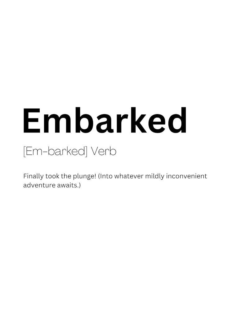 Embarked Definition Meaning 1