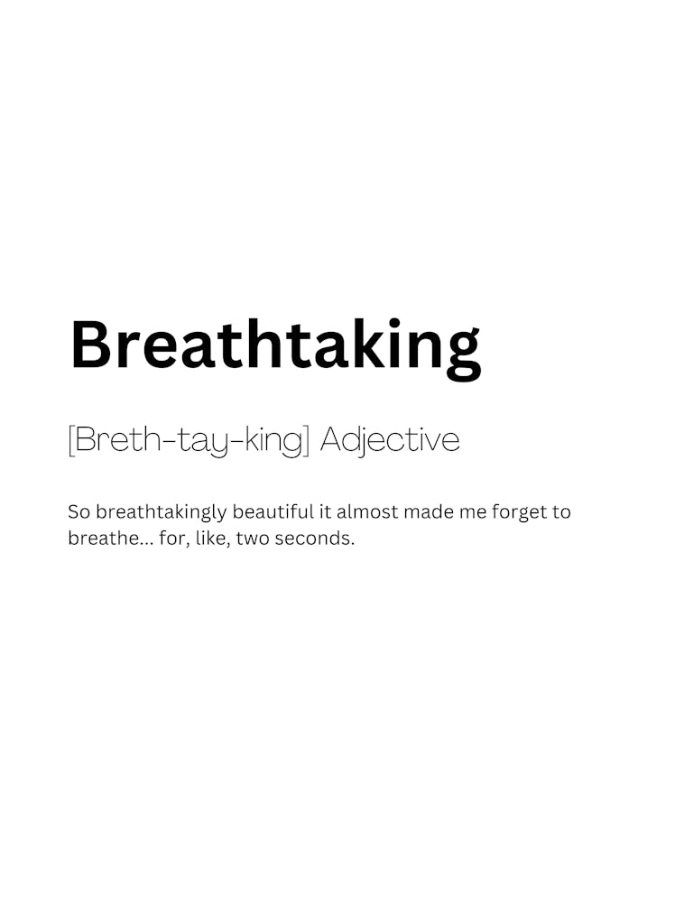 Breathtaking Définition Signification