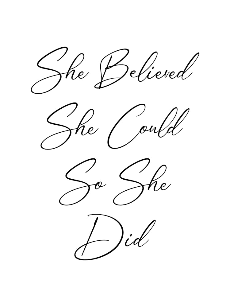 She Believed She Could So She Did