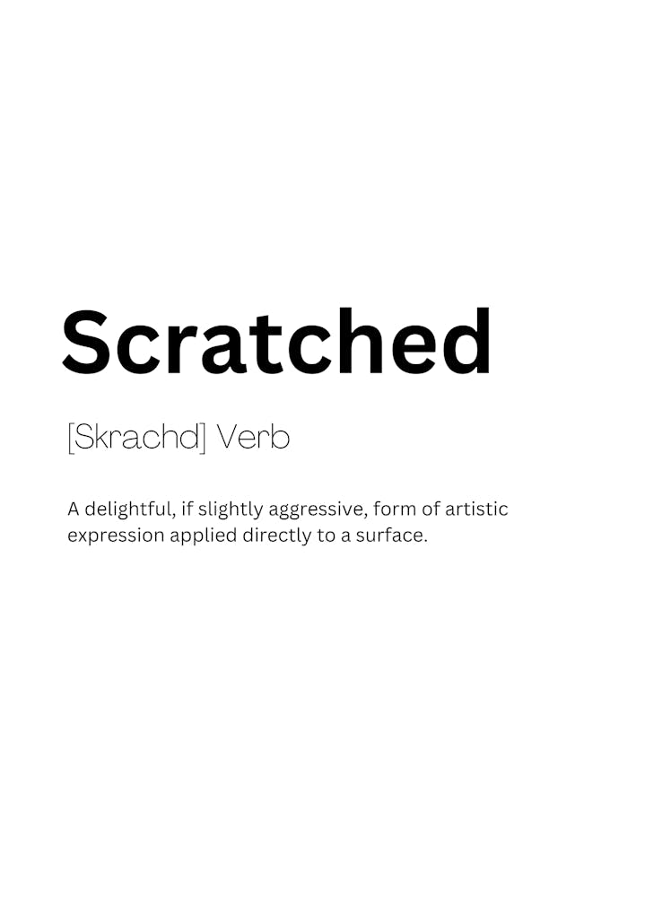 Scratched Definition Meaning