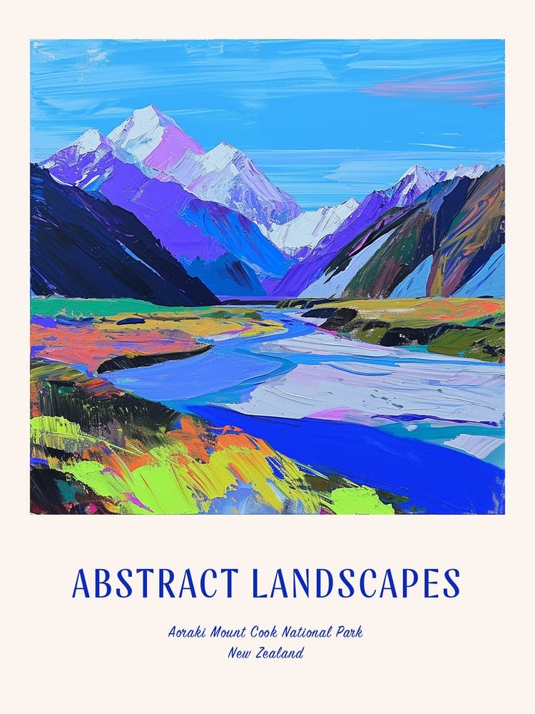 Colourful Abstract Aorak Imount Cook National Park New Zealand 1 Poster Blue