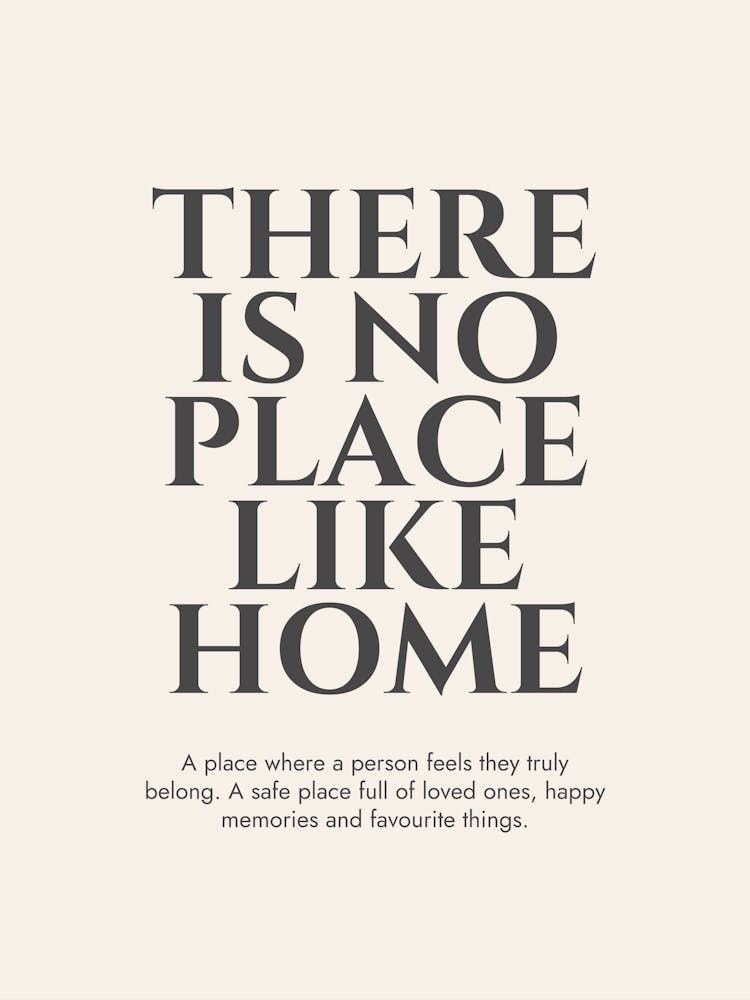 There Is No Place Like Home Grey Print