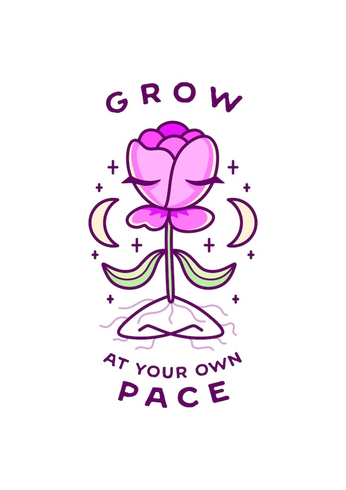 Grow At Your Own Pace