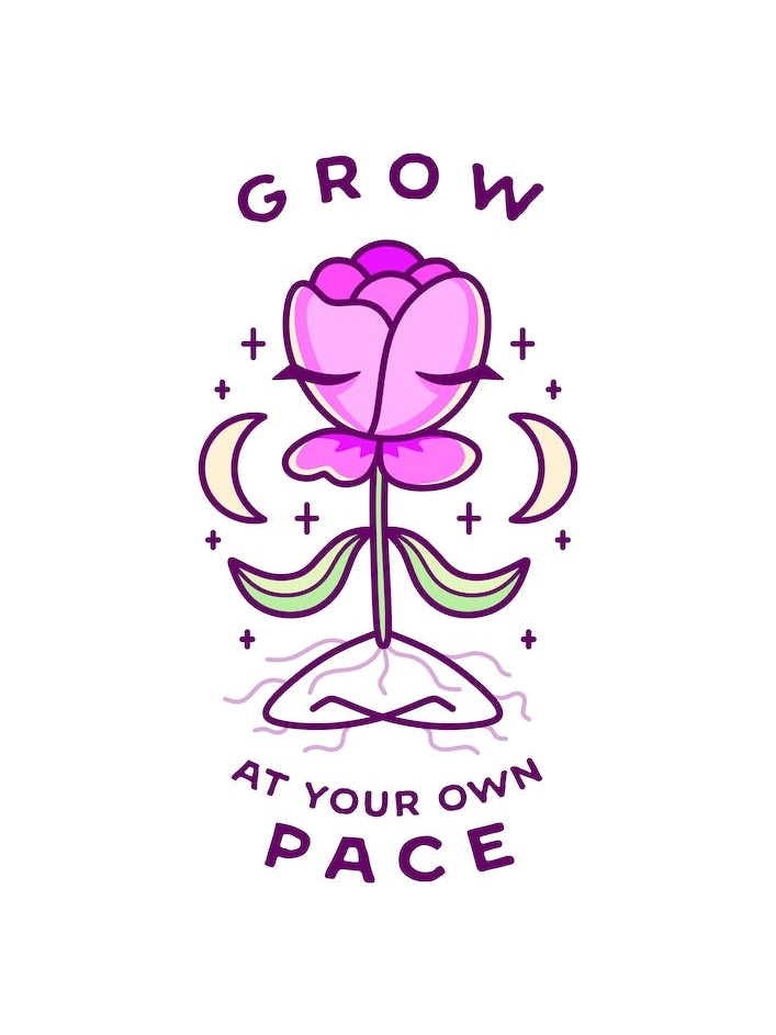 Grow At Your Own Pace
